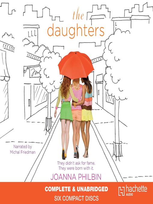 Title details for The Daughters by Joanna Philbin - Wait list